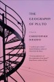 The geography of Pluto : a novel. Cover Image