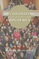 Decolonizing employment : aboriginal inclusion in Canada's labour market  Cover Image