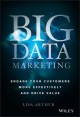 Big data marketing : engage your customers more effectively and drive value  Cover Image