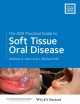 The ADA practical guide to soft tissue oral disease  Cover Image