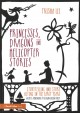 Go to record Princesses, dragons and helicopter stories : storytelling ...
