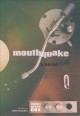 Mouthquake : a novel  Cover Image