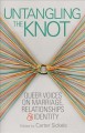 Untangling the knot : queer voices on marriage, relationships & identity  Cover Image