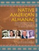 Native American almanac : more than 50,000 years of the cultures and histories of indigenous peoples  Cover Image
