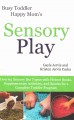 Go to record Sensory play : over 65 sensory bin topics with picture boo...