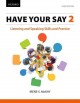 Go to record Have your say 2 listening and speaking skills and practice.