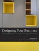 Designing your business : professional practices for interior designers. Cover Image