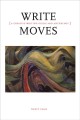 Go to record Write moves : a creative writing guide & anthology