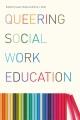 Go to record Queering social work education