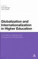 Globalization and internationalization in higher education : theoretical, strategic and management perspectives  Cover Image