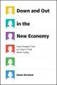 Down and out in the new economy : how people find (or don't find) work today  Cover Image
