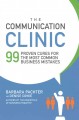 Go to record The communication clinic : 99 proven cures for the most co...