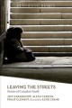 Leaving the streets : stories of Canadian youth  Cover Image