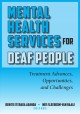 Mental health services for deaf people : treatment advances, opportunities, and challenges  Cover Image