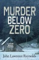 Murder below zero : a Maxine Benson mystery  Cover Image