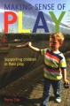 Making sense of play : supporting children in their play  Cover Image