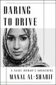Go to record Daring to drive : a Saudi woman's awakening.