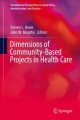 Dimensions of community-based projects in health care  Cover Image