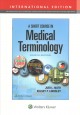 A short course in medical terminology. Cover Image