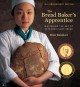 The bread baker's apprentice : mastering the art of extraordinary bread  Cover Image