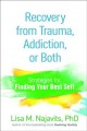Go to record Recovery from trauma, addiction, or both : strategies for ...