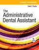 Student workbook for the administrative dental assistant. Cover Image