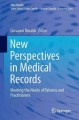 Go to record New perspectives in medical records : meeting the needs of...