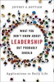 Go to record What you don't know about leadership, but probably should ...