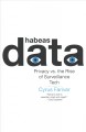 Go to record Habeas data : privacy vs. the rise of surveillance tech