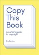 Copy this book : an artist's guide to copyright  Cover Image