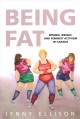 Being fat : women, weight, and feminist activism in Canada  Cover Image