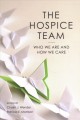 Go to record The hospice team : who we are and how we care