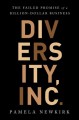 Diversity, inc. : the failed promise of a billion-dollar business  Cover Image