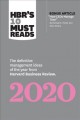 HBR's 10 must reads 2020 : the definitive management ideas of the year from Harvard Business Review.  Cover Image