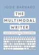 The multimodal writer : creative writing across genres and media  Cover Image