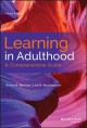 Learning in adulthood : a comprehensive guide  Cover Image