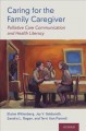 Caring for the family caregiver : palliative care communication and health literacy  Cover Image