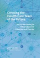 Go to record Creating the health care team of the future : the Toronto ...