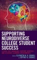 Supporting neurodiverse college student success : a guide for librarians, student support services, and academic learning environments  Cover Image