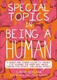 Go to record Special topics in being a human : a queer and tender guide...