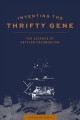 Inventing the thrifty gene : the science of settler Colonialism  Cover Image