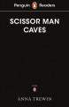 The Scissor Man caves  Cover Image