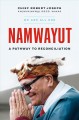 Namwayut : a pathway to reconciliation : we are all one  Cover Image