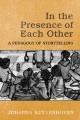 Go to record In the presence of each other : a pedagogy of storytelling