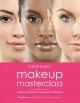 Robert Jones' makeup masterclass a complete course in makeup for all levels, beginner to pro  Cover Image