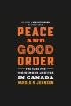 Peace and good order The case for indigenous justice in canada  Cover Image