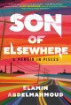 Go to record Son of elsewhere : a memoir in pieces
