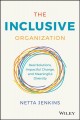 Go to record The inclusive organization : real solutions, impactful cha...