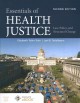 Go to record Essentials of health justice : law, policy, and structural...