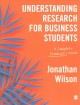 Understanding research for business students : a complete student's guide  Cover Image